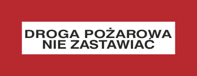 ZNAK DROGA POŻAROWA NIE ZASTAWIAĆ (231-07)