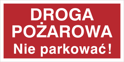 Znak droga pożarowa. Nie parkować! (812-03)