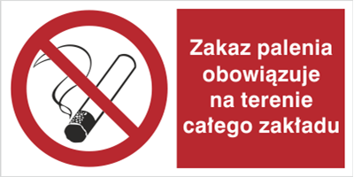 Znak zakaz palenia obowiązuje na terenie całego zakładu (209-01)