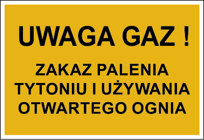 Znak uwaga gaz! Zakaz palenia tytoniu I używania otwartego ognia (828-07)
