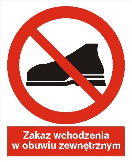 Zakaz wchodzenia w obuwiu zewnętrznym