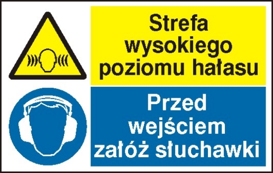 Strefa wysokiego poziomu hałasu. Przed wejściem załóż słuchawki