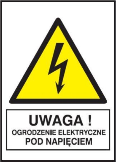 Uwaga! Ogrodzenie elektryczne pod napięciem