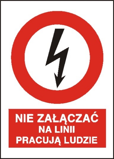 Nie załączać na lini pracują ludzie