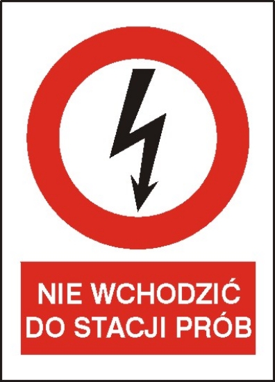 Nie wchodzićdo stacji prób