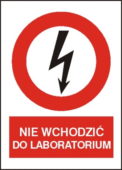 Nie wchodzić do laboratorium