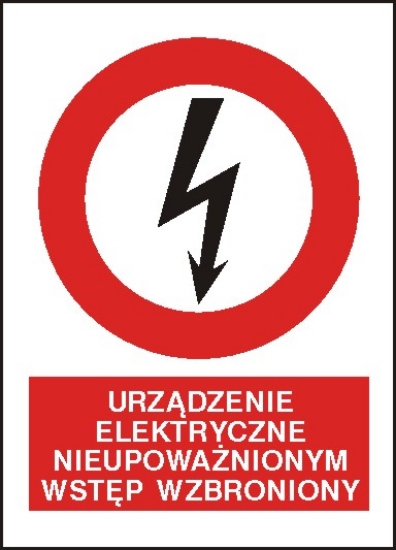 Urządznie el;ektryczne. Nieupoważnionym wstęp wzbroniony