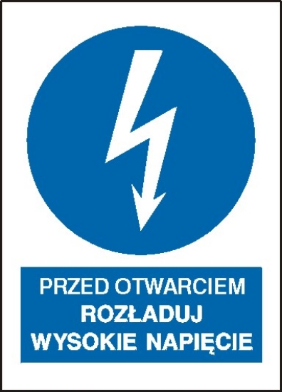 Przed otwarciem rozładuj wysokie napęcie