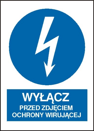 Wyłącz przed zdjęciem osłony wirującej