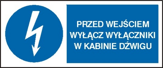 Przed wyjściem wyłącz wyłącznik w kabinie dźwigu