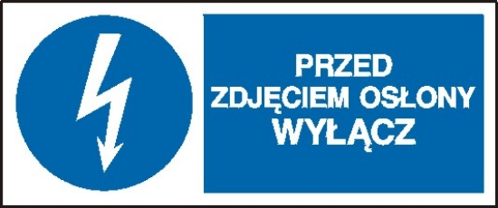 Przed zdjęciem osłony wyłącz