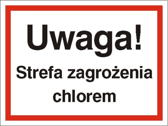 Uwaga! Strefa zagrożenia chlorem