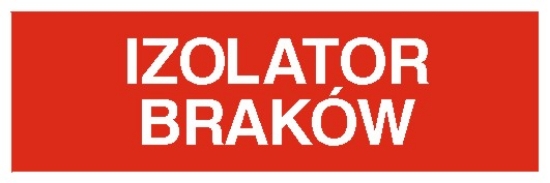 Izolator braków