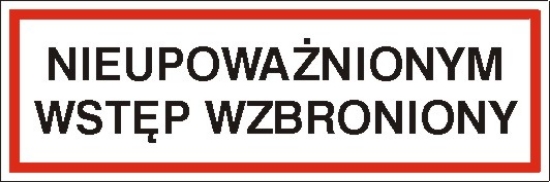 Nieupoważnionym wstęp wzbroniony