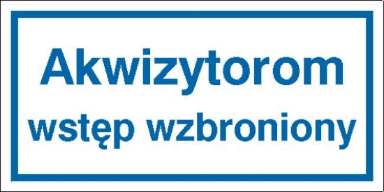 Akwizytorom wstęp wzbroniony