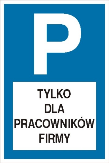 Parking tylko dla pracowników firmy