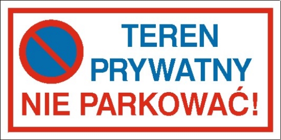 Teren prywatny. Nie parkować