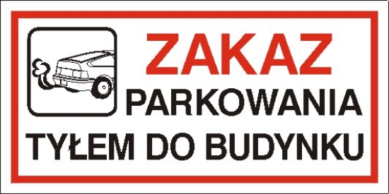 Zakaz parkowania tyłem do budynku