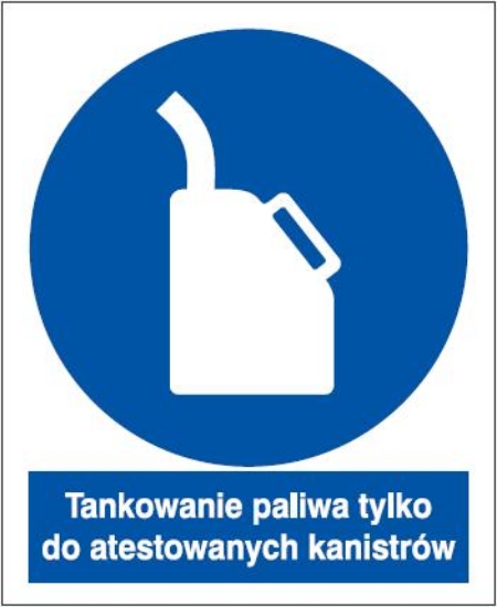 Tankowanie paliwa tylko do atestowanych kanistrów
