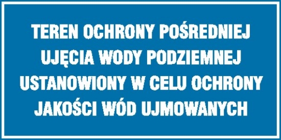 Teren ochrony pośredniej ujęcia wody podziemnej Ustanowiony w celu ochrony jakości wód ujmowanych