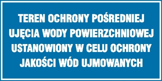 Teren ochrony pośredniej ujęcia wody powierzchniowej Ustanowiony w celu ochrony jakości wód ujmowanych