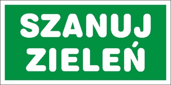 Szanuj zieleń