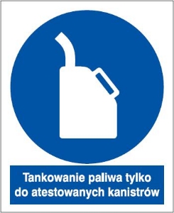 Obrazek dla kategorii Znak Tankowanie paliwa tylko do atestowanych kanistrów (829-25)
