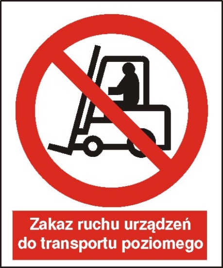 Zakaz ruchu urządzeń do transportu poziomego