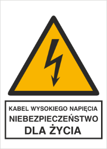 Obrazek dla kategorii Znak Kabel wysokiego napięcia. Niebezpieczeństwo dla życia (330-03)