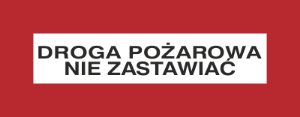 Obrazek dla kategorii Znak Droga pożarowa nie zastawiać (231-07)