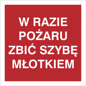 Obrazek dla kategorii Znak W razie pożaru zbić szybę młotkiem (808-07)