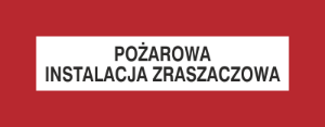 Obrazek dla kategorii Znak Pożarowa instalacja zraszaczowa (231-24)