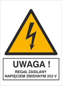 Obrazek dla kategorii Znak Uwaga! Regał zasilany napięciem zmiennym 253V (330-18)