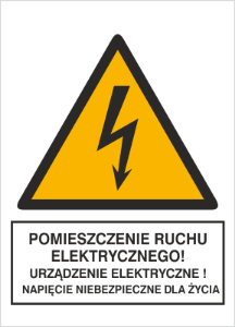 Obrazek dla kategorii Znak Pomieszczenie ruchu elektrycznego! Urządzenie elektryczne! Napięcie niebezpieczne dla życia (330-19)
