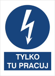 Obrazek dla kategorii Znak Tylko tu pracuj (430-09)