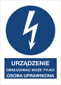 Obrazek dla kategorii Znak Urządzenie może obsługiwać tylko osoba uprawniona (430-11)