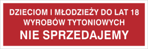 Obrazek dla kategorii Dzieciom i młodzieży do lat 18 wyrobów tytoniowych nie sprzedajemy (857-16)