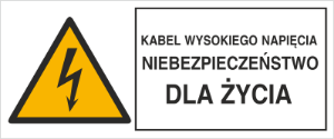 Obrazek dla kategorii Znak Kabel wysokiego napięcia. Niebezpieczeństwo dla życia (330-03)