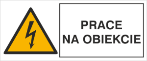 Obrazek dla kategorii Znak Prace na obiekcie (330-15)