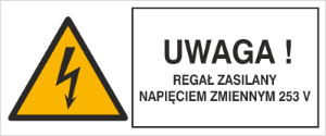 Obrazek dla kategorii Znak Uwaga! Regał zasilany napięciem zmiennym 253V (330-18)
