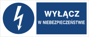 Obrazek dla kategorii Znak Wyłącz w niebezpieczeństwie (430-01)