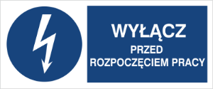 Obrazek dla kategorii Znak Wyłącz przed rozpoczęciem pracy (430-02)