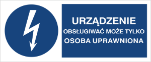Obrazek dla kategorii Znak Urządzenie może obsługiwać tylko osoba uprawniona (430-11)