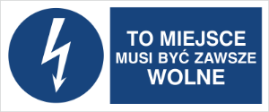 Obrazek dla kategorii Znak To miejsce musi być zawsze wolne (430-14)