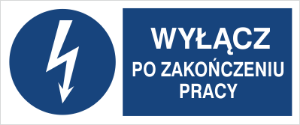 Obrazek dla kategorii Znak Wyłącz po zakończeniu pracy (430-19)