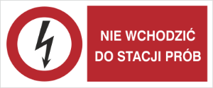 Obrazek dla kategorii Znak Nie wchodzićdo stacji prób (630-07)