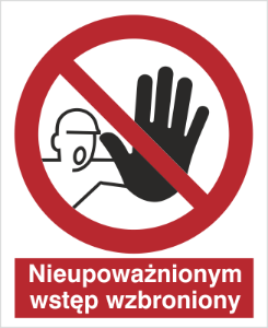 Obrazek dla kategorii Znak Nieupoważnionym wstęp wzbroniony (606)