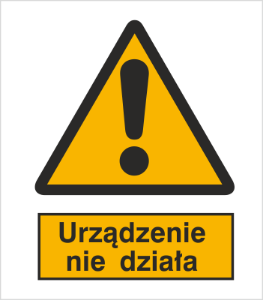 Obrazek dla kategorii Znak Ostrzeżenie przed niedziałającym urządzeniem (301-11)