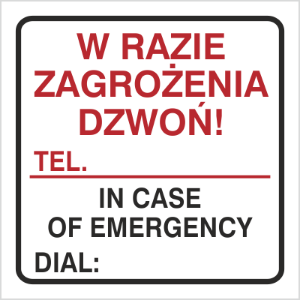 Obrazek dla kategorii Znak W razie zagrożenia dzwoń tel. … (702-94)