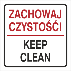 Obrazek dla kategorii Znak Zachowaj czystość Keep clean (702-96)